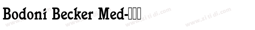 Bodoni Becker Med字体转换